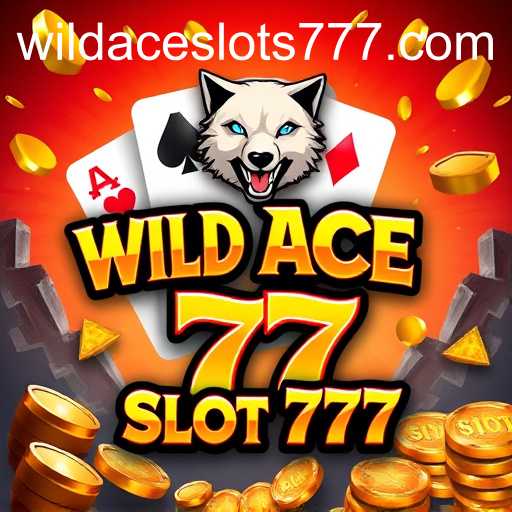 The Rise and Impact of Wild Ace Slot 777